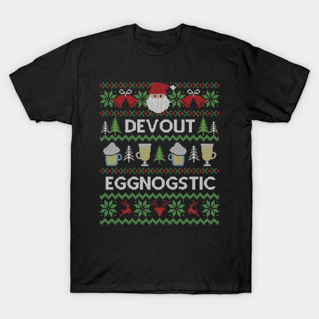 Ugly Christmas Sweater Devout Eggnostic Eggnog T-Shirt by HolidayoftheWeek